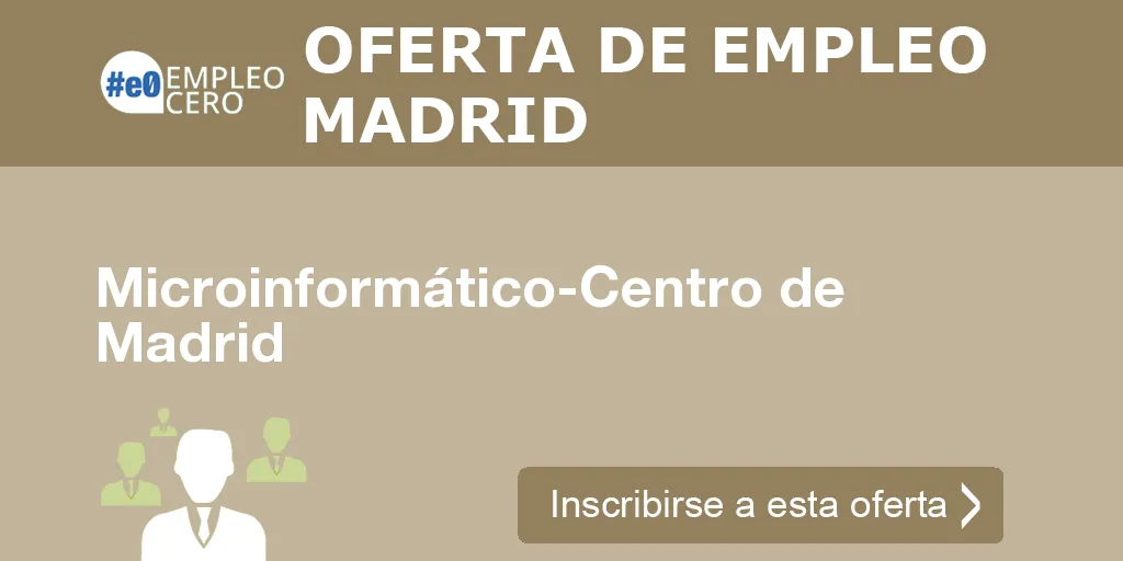 Microinformático-Centro de Madrid Microinformático-Centro de Madrid
