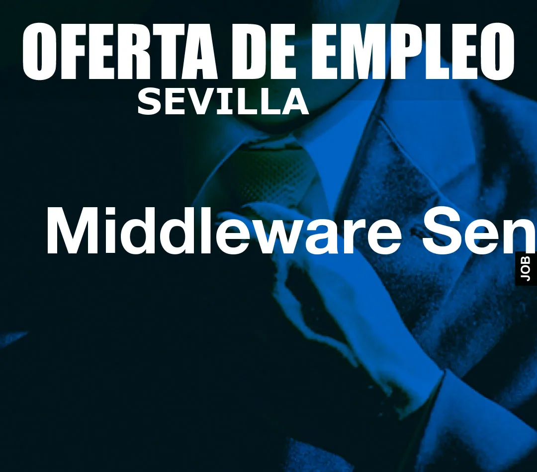 Middleware Senior