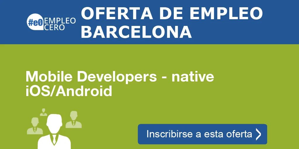 Mobile Developers - native iOS/Android Mobile Developers - native iOS/Android