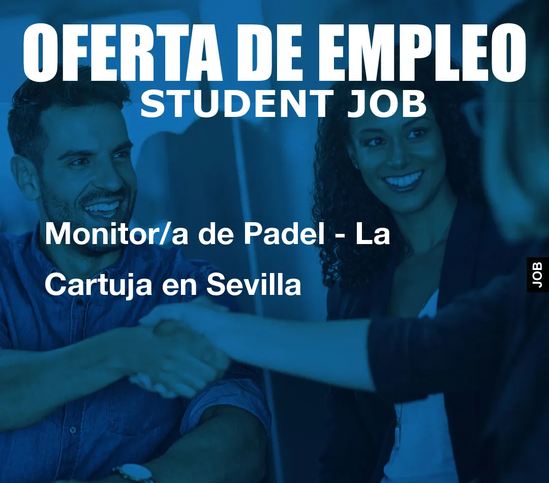 Monitor/a de Padel – La Cartuja en Sevilla