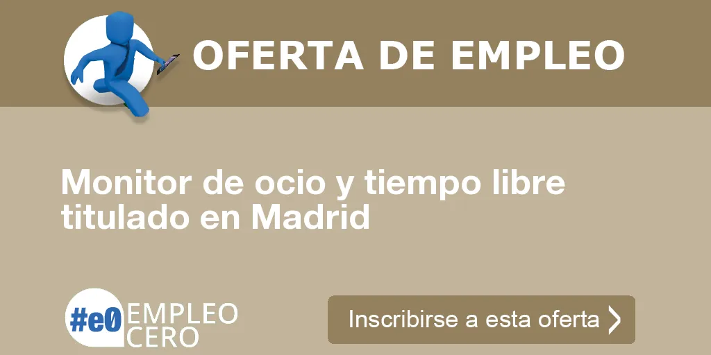 Monitor de ocio y tiempo libre titulado en Madrid