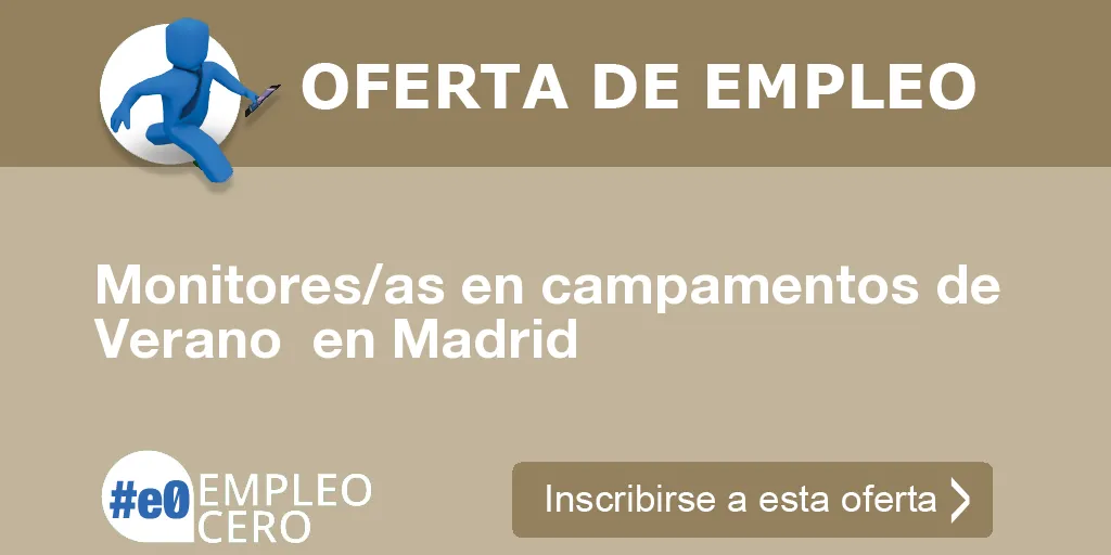 Monitores/as en campamentos de Verano  en Madrid