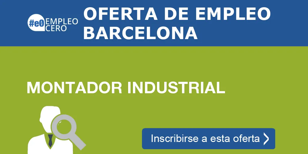MONTADOR INDUSTRIAL MONTADOR INDUSTRIAL