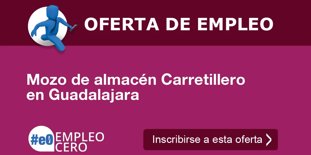 Mozo de almacén Carretillero en Guadalajara