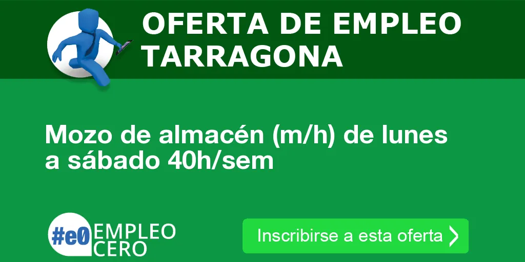 Mozo de almacén (m/h) de lunes a sábado 40h/sem