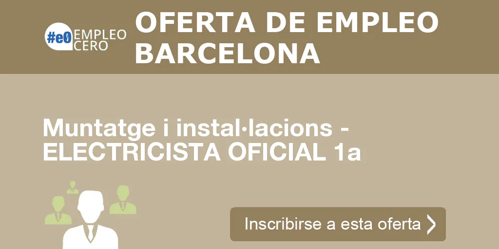 Muntatge i instal·lacions - ELECTRICISTA OFICIAL 1a Muntatge i instal·lacions - ELECTRICISTA OFICIAL 1a