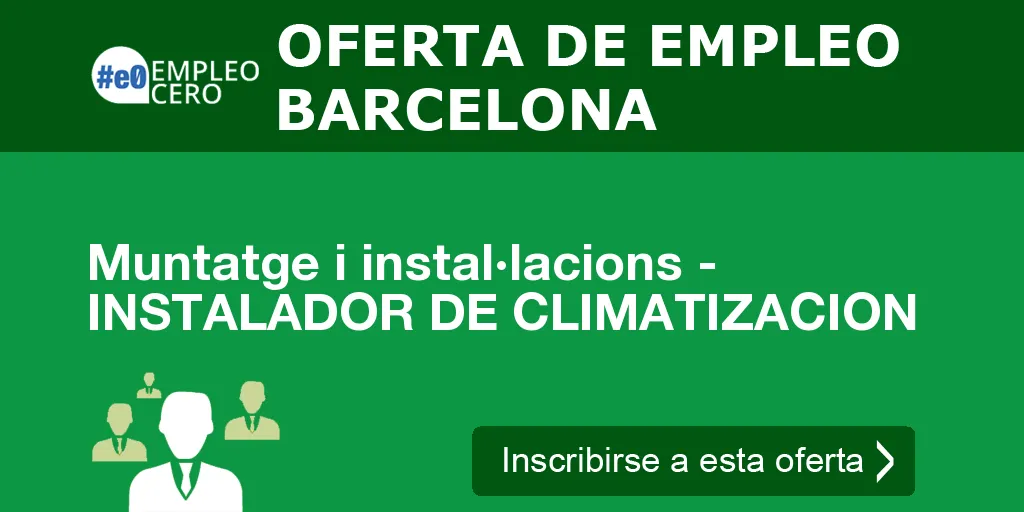 Muntatge i instal·lacions - INSTALADOR DE CLIMATIZACION Muntatge i instal·lacions - INSTALADOR DE CLIMATIZACION