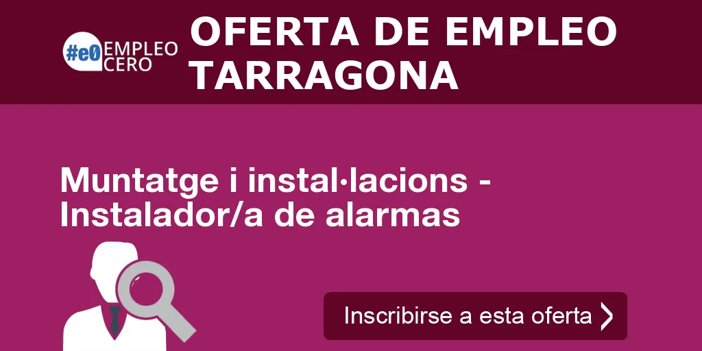Muntatge i instal·lacions - Instalador/a de alarmas Muntatge i instal·lacions - Instalador/a de alarmas