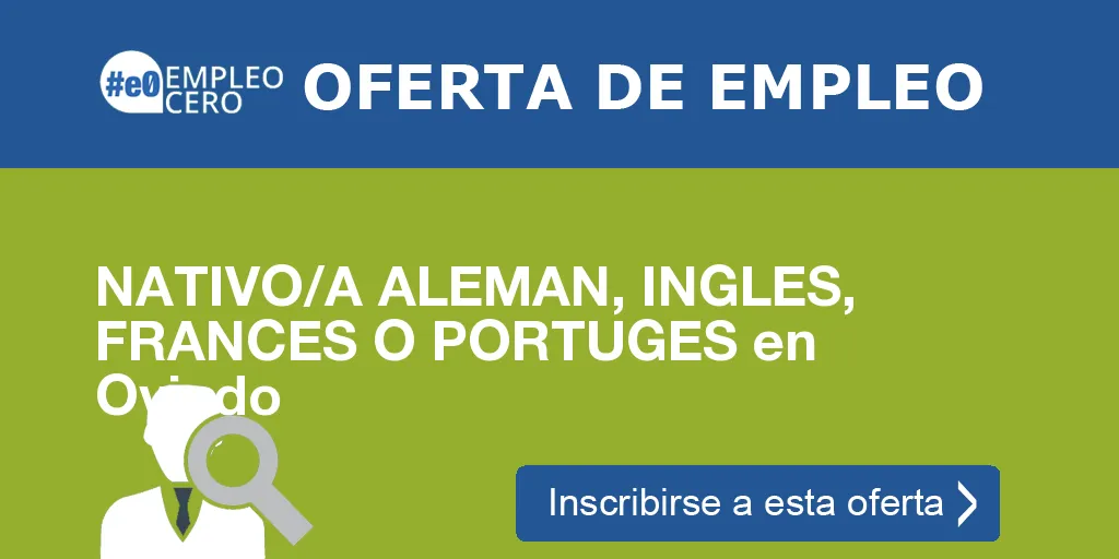 NATIVO/A ALEMAN, INGLES, FRANCES O PORTUGES en Oviedo