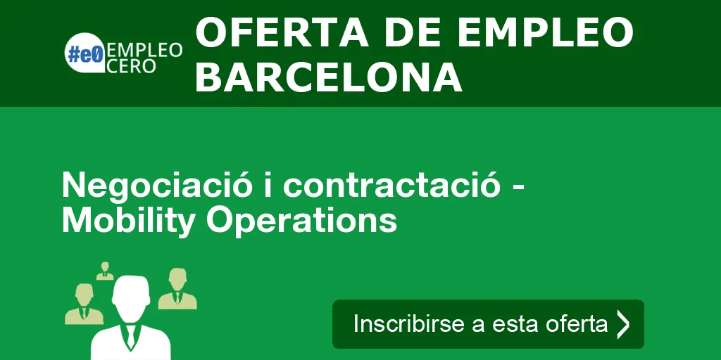 Negociació i contractació - Mobility Operations Negociació i contractació - Mobility Operations