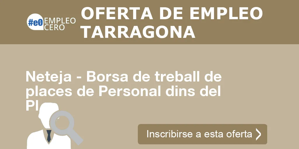 Neteja - Borsa de treball de places de Personal dins del Pl Neteja - Borsa de treball de places de Personal dins del Pl