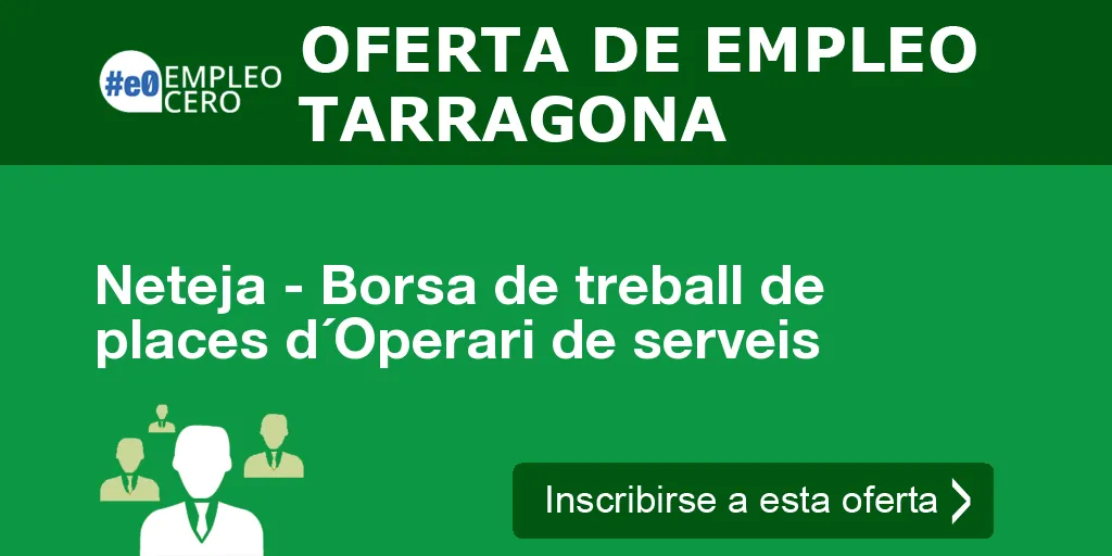 Neteja - Borsa de treball de places d´Operari de serveis Neteja - Borsa de treball de places d´Operari de serveis