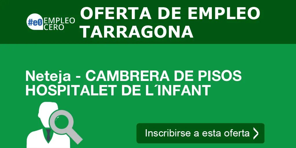 Neteja - CAMBRERA DE PISOS HOSPITALET DE L´INFANT Neteja - CAMBRERA DE PISOS HOSPITALET DE L´INFANT