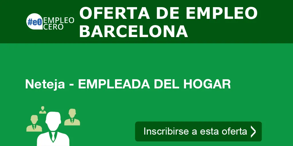 Neteja - EMPLEADA DEL HOGAR Neteja - EMPLEADA DEL HOGAR