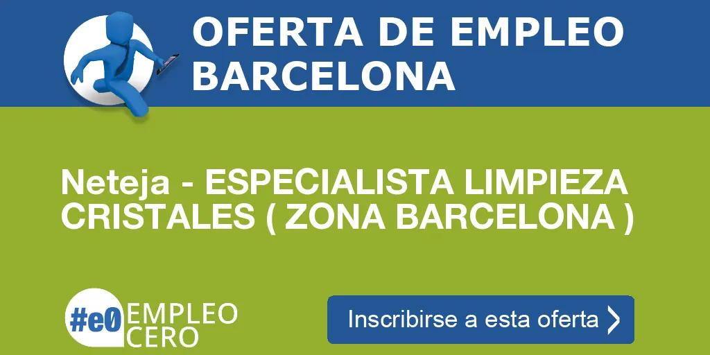 Neteja - ESPECIALISTA LIMPIEZA CRISTALES ( ZONA BARCELONA ) Neteja - ESPECIALISTA LIMPIEZA CRISTALES ( ZONA BARCELONA )
