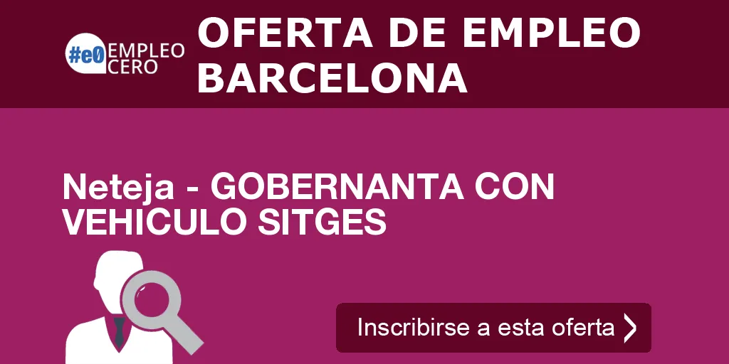 Neteja - GOBERNANTA CON VEHICULO SITGES Neteja - GOBERNANTA CON VEHICULO SITGES