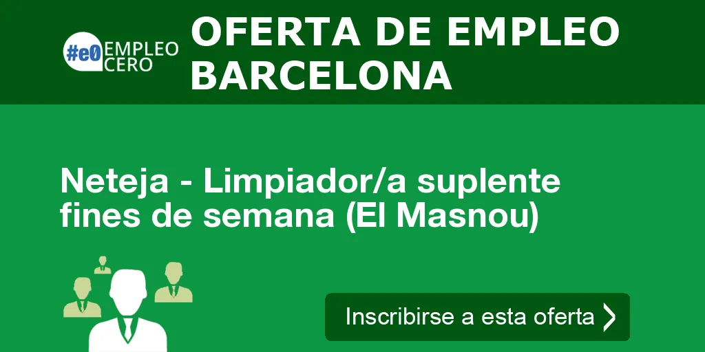 Neteja - Limpiador/a suplente fines de semana (El Masnou) Neteja - Limpiador/a suplente fines de semana (El Masnou)