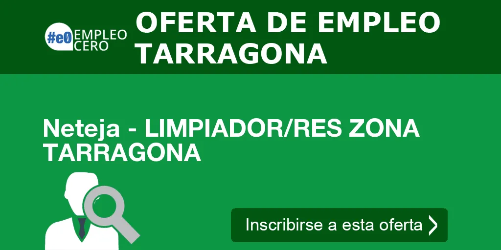 Neteja - LIMPIADOR/RES ZONA TARRAGONA Neteja - LIMPIADOR/RES ZONA TARRAGONA