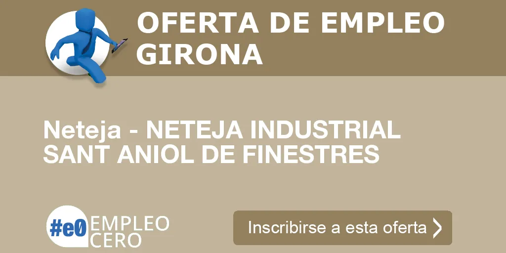 Neteja - NETEJA INDUSTRIAL SANT ANIOL DE FINESTRES Neteja - NETEJA INDUSTRIAL SANT ANIOL DE FINESTRES
