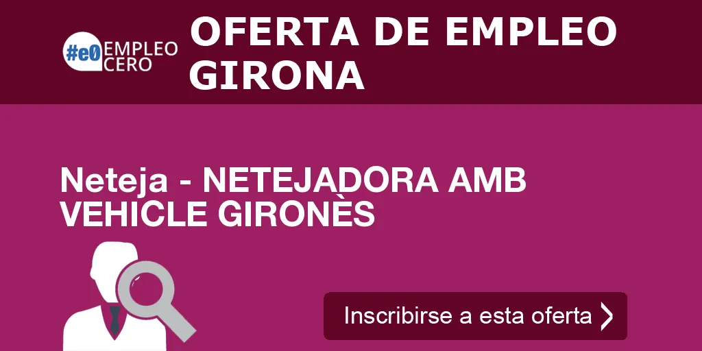 Neteja - NETEJADORA AMB VEHICLE GIRONÈS Neteja - NETEJADORA AMB VEHICLE GIRONÈS