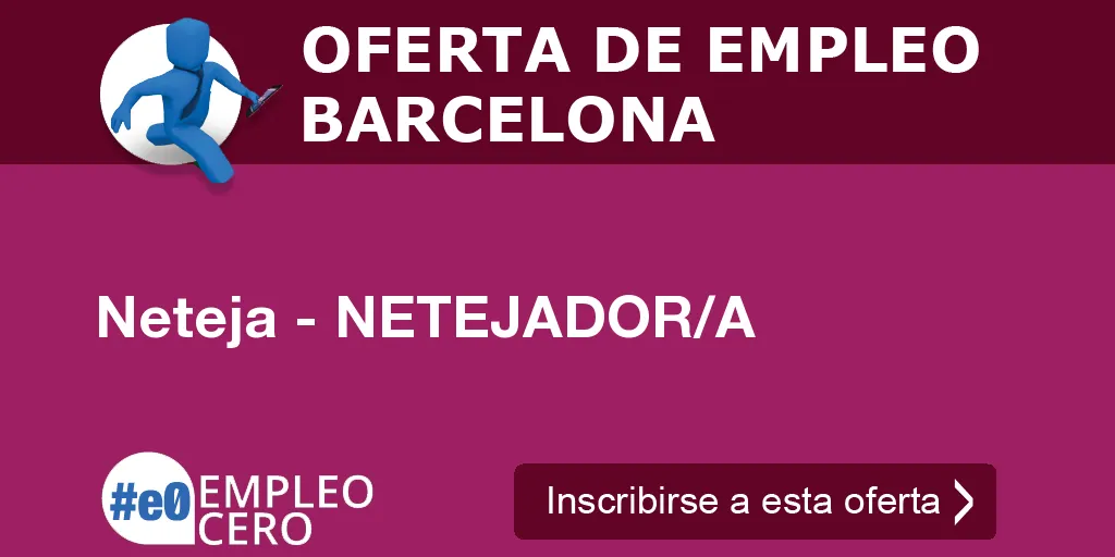 Neteja - NETEJADOR/A