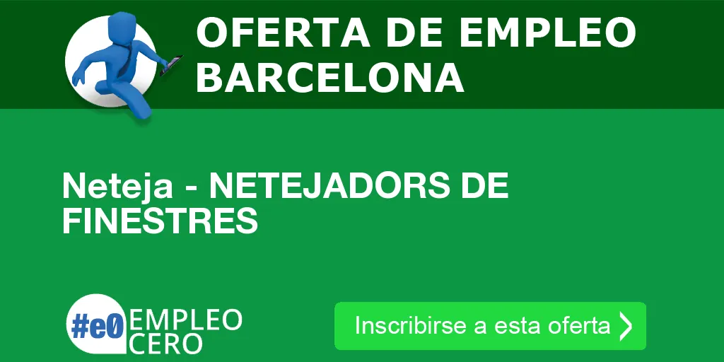 Neteja - NETEJADORS DE FINESTRES Neteja - NETEJADORS DE FINESTRES