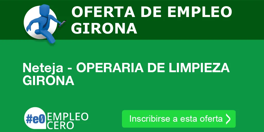 Neteja - OPERARIA DE LIMPIEZA GIRONA Neteja - OPERARIA DE LIMPIEZA GIRONA