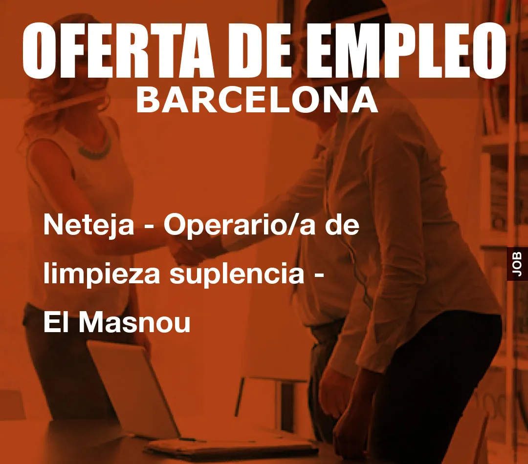 Neteja – Operario/a de limpieza suplencia – El Masnou