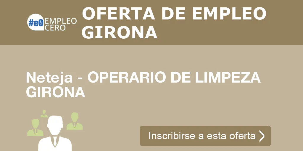 Neteja - OPERARIO DE LIMPEZA GIRONA Neteja - OPERARIO DE LIMPEZA GIRONA