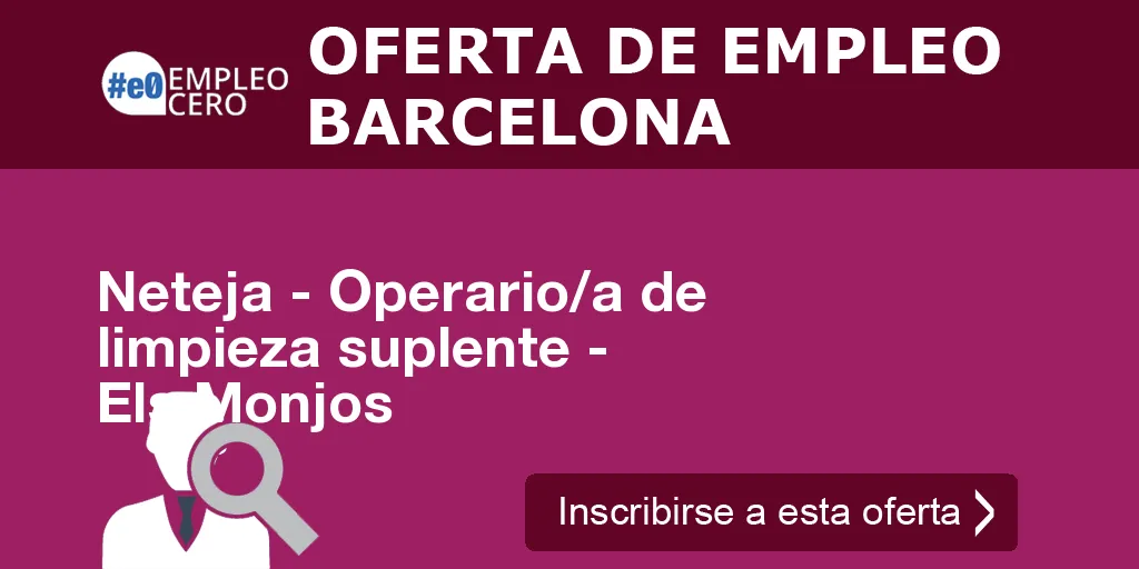 Neteja - Operario/a de limpieza suplente - Els Monjos Neteja - Operario/a de limpieza suplente - Els Monjos