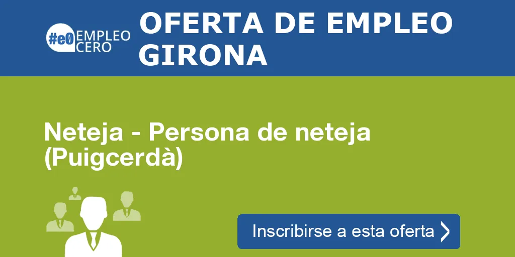 Neteja - Persona de neteja (Puigcerdà) Neteja - Persona de neteja (Puigcerdà)