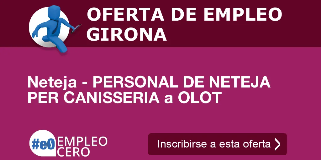 Neteja - PERSONAL DE NETEJA PER CANISSERIA a OLOT Neteja - PERSONAL DE NETEJA PER CANISSERIA a OLOT