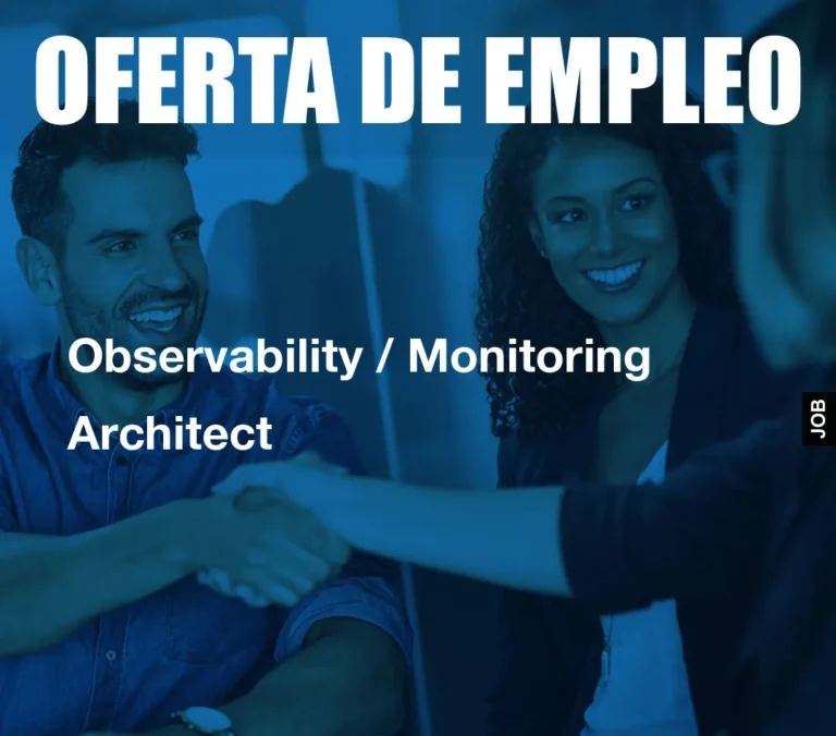 Observability / Monitoring Architect