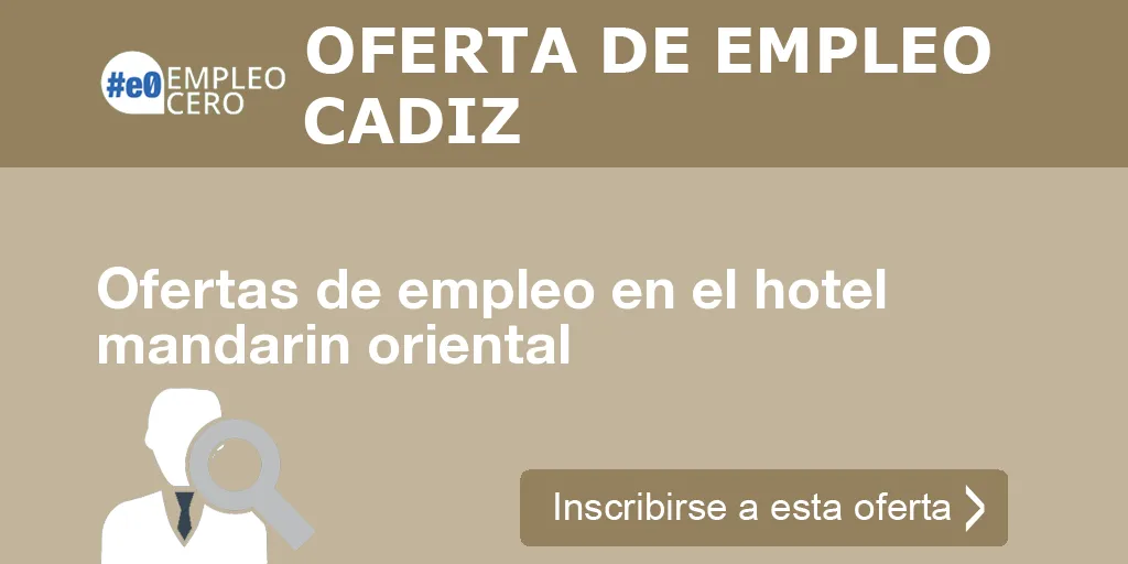 Ofertas de empleo en el hotel mandarin oriental