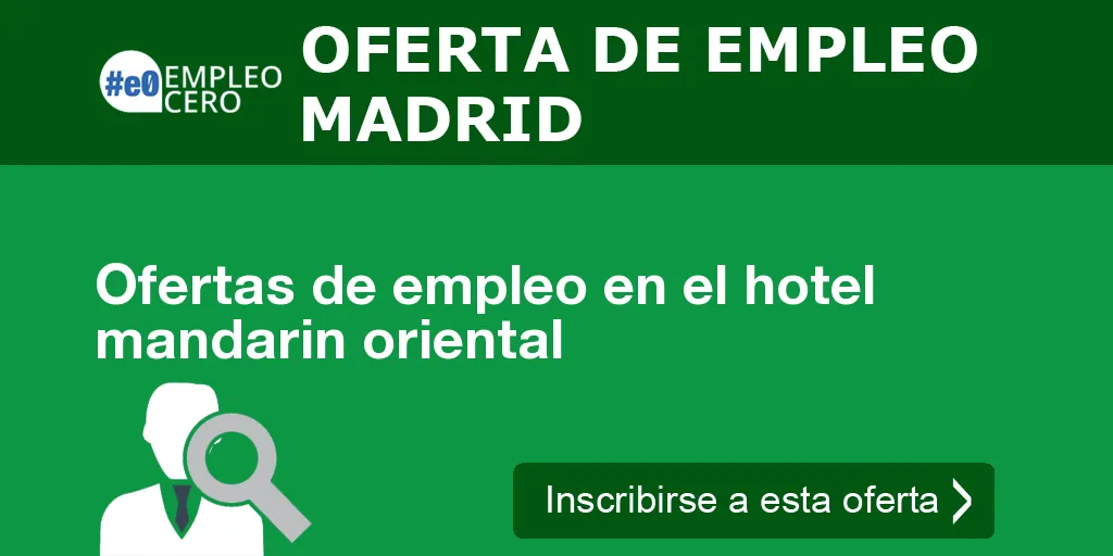 Ofertas de empleo en el hotel mandarin oriental