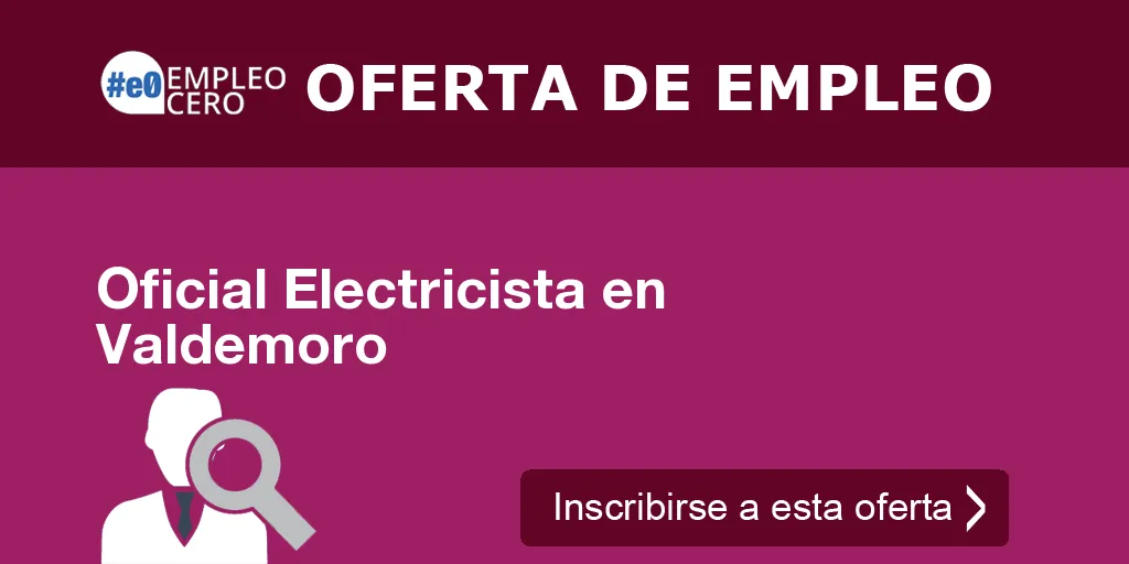 Oficial Electricista en Valdemoro Oficial Electricista en Valdemoro