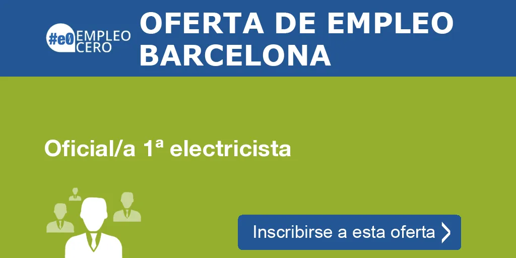 Oficial/a 1ª electricista Oficial/a 1ª electricista