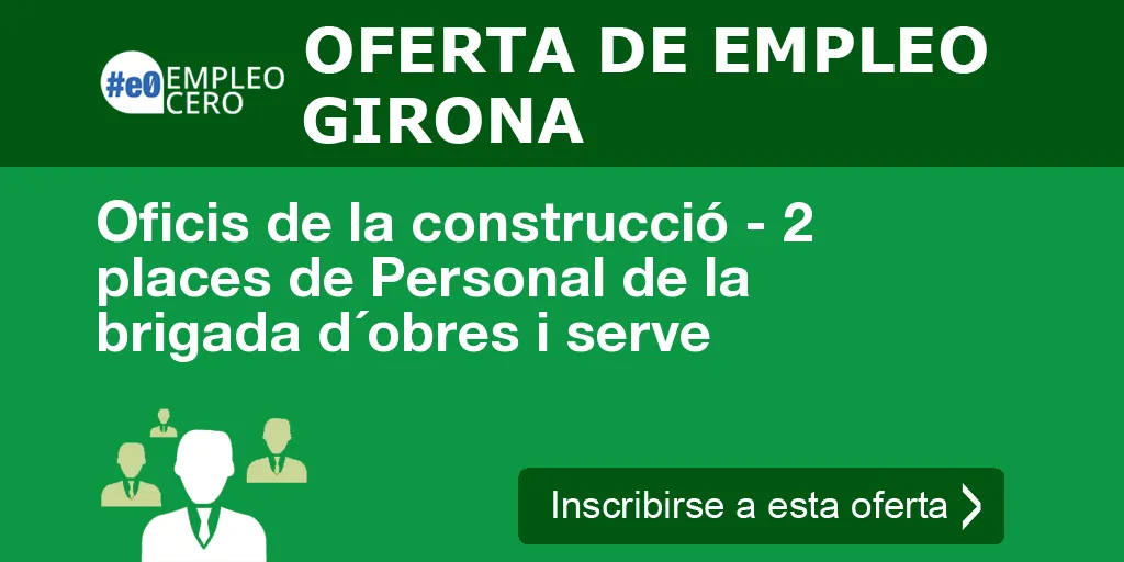 Oficis de la construcció - 2 places de Personal de la brigada d´obres i serve