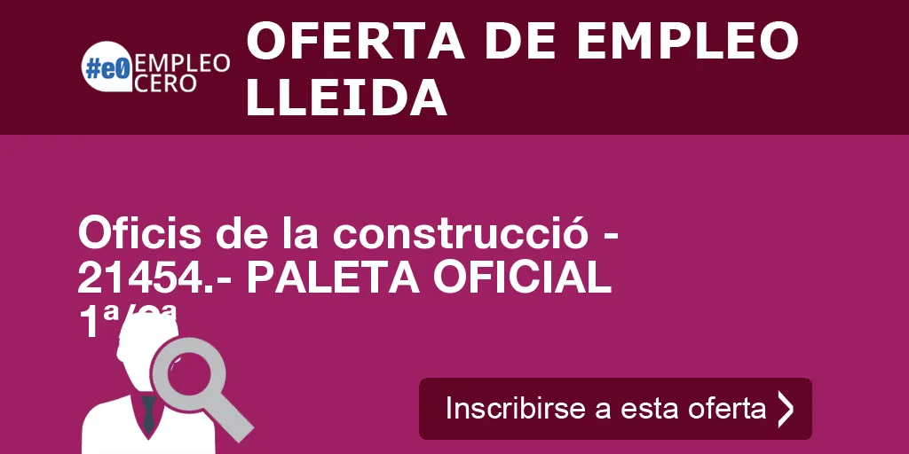 Oficis de la construcció - 21454.- PALETA OFICIAL 1ª/2ª Oficis de la construcció - 21454.- PALETA OFICIAL 1ª/2ª