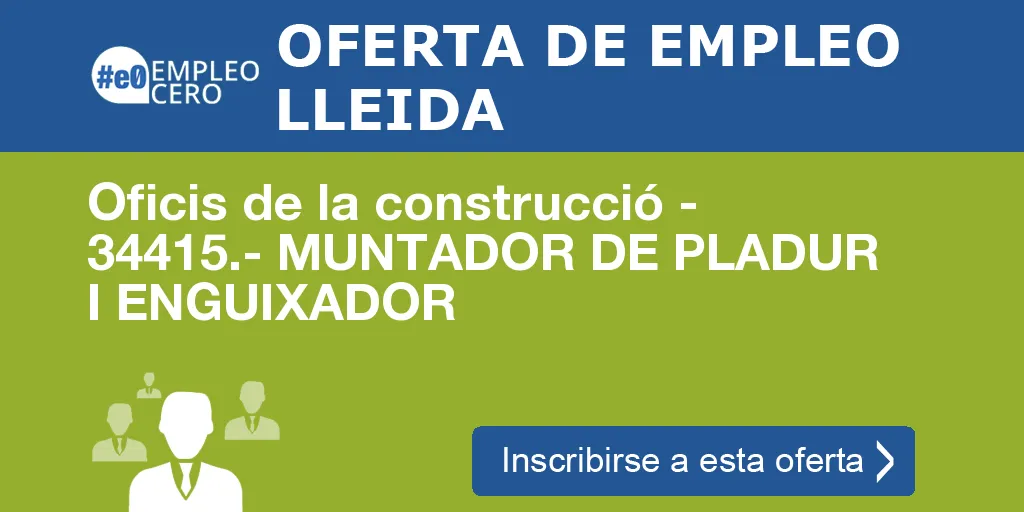 Oficis de la construcció - 34415.- MUNTADOR DE PLADUR I ENGUIXADOR Oficis de la construcció - 34415.- MUNTADOR DE PLADUR I ENGUIXADOR