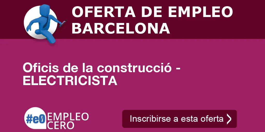Oficis de la construcció - ELECTRICISTA Oficis de la construcció - ELECTRICISTA