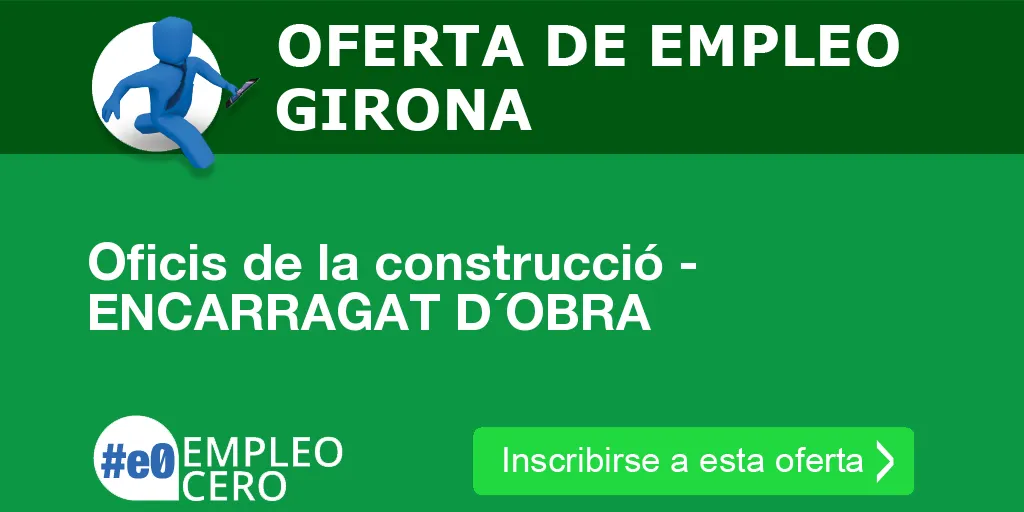 Oficis de la construcció - ENCARRAGAT D´OBRA