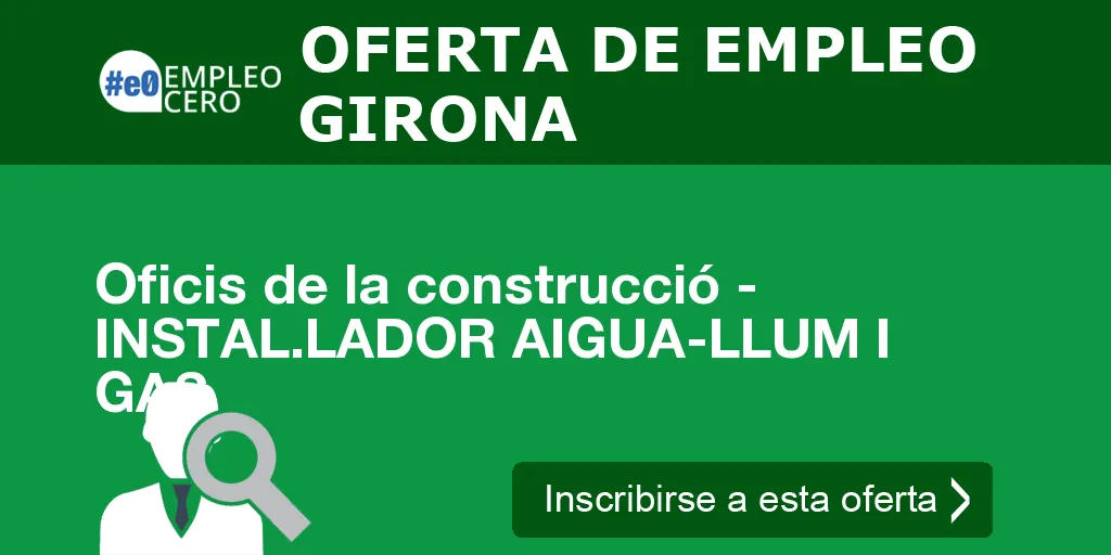 Oficis de la construcció - INSTAL.LADOR AIGUA-LLUM I GAS Oficis de la construcció - INSTAL.LADOR AIGUA-LLUM I GAS