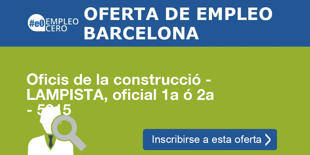 Oficis de la construcció - LAMPISTA, oficial 1a ó 2a - 5315 Oficis de la construcció - LAMPISTA, oficial 1a ó 2a - 5315