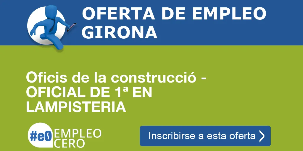 Oficis de la construcció - OFICIAL DE 1ª EN LAMPISTERIA Oficis de la construcció - OFICIAL DE 1ª EN LAMPISTERIA
