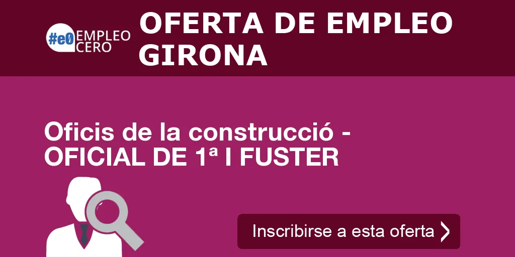 Oficis de la construcció - OFICIAL DE 1ª I FUSTER Oficis de la construcció - OFICIAL DE 1ª I FUSTER