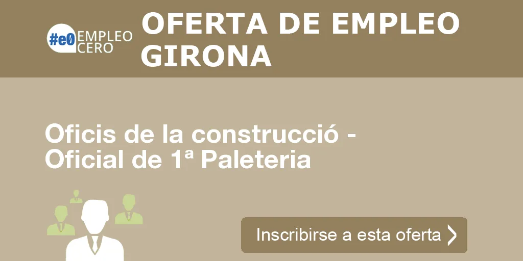 Oficis de la construcció - Oficial de 1ª Paleteria Oficis de la construcció - Oficial de 1ª Paleteria