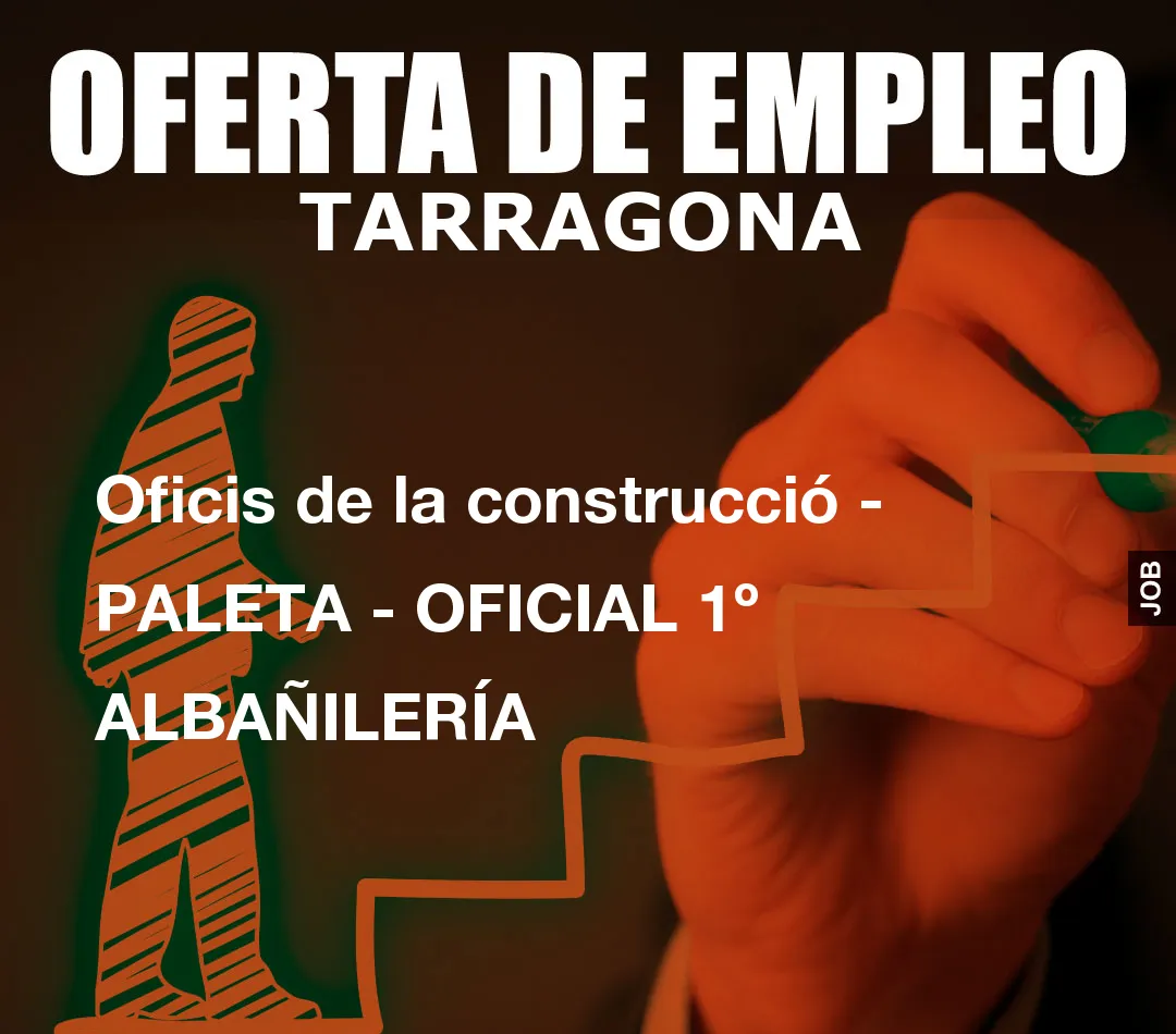Oficis de la construcció – PALETA – OFICIAL 1º ALBAÑILERÍA