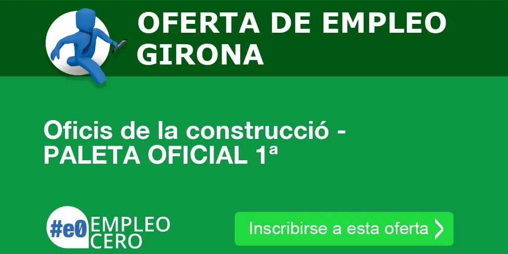 Oficis de la construcció - PALETA OFICIAL 1ª Oficis de la construcció - PALETA OFICIAL 1ª
