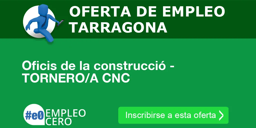 Oficis de la construcció - TORNERO/A CNC Oficis de la construcció - TORNERO/A CNC